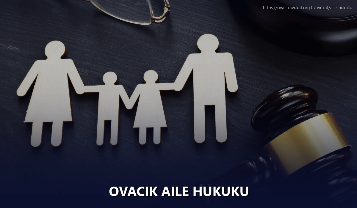 Ovacık Aile Hukuku