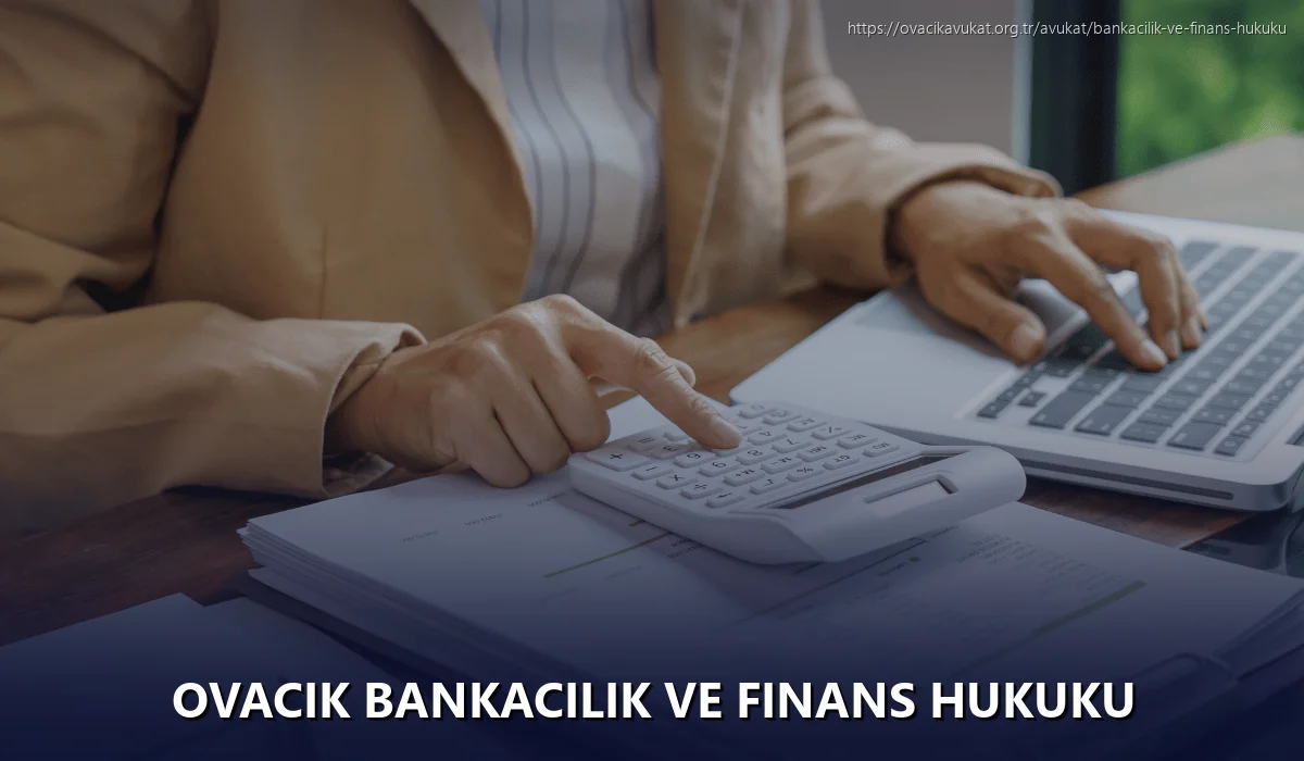 Ovacık Bankacılık ve Finans Hukuku