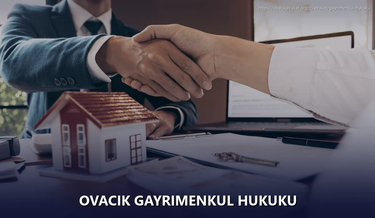 Ovacık Gayrimenkul Hukuku