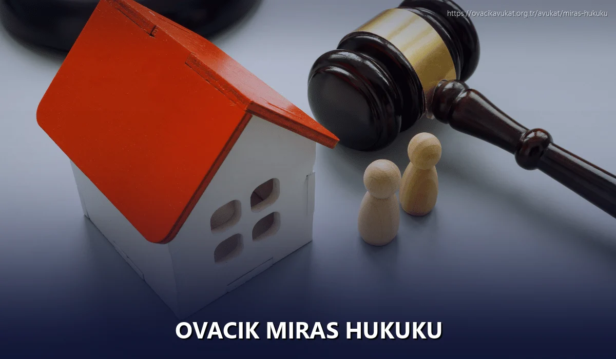 Ovacık Miras Hukuku