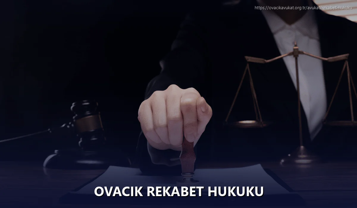 Ovacık Rekabet Hukuku