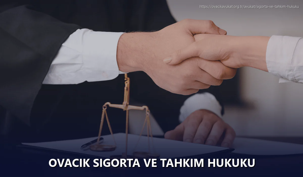 Ovacık Sigorta ve Tahkim Hukuku